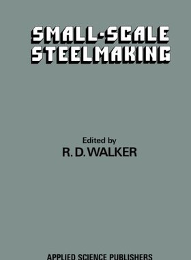【预订】Small-Scale Steelmaking