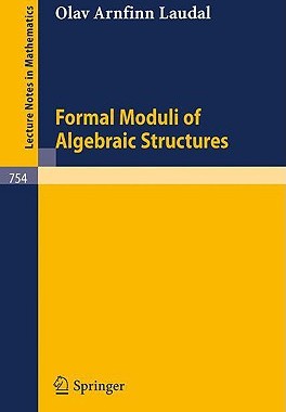 【预订】Formal Moduli of Algebraic Structures