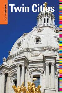 【4周达】Insiders' Guide (R) to Twin Cities [9780762757039]