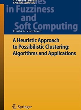 【预订】A Heuristic Approach to Possibilisti...