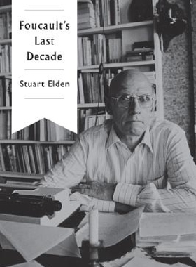 【预订】Foucault’s Last Decade