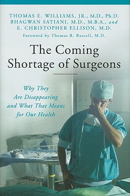 【预售】The Coming Shortage of Surgeons: Why They Are D