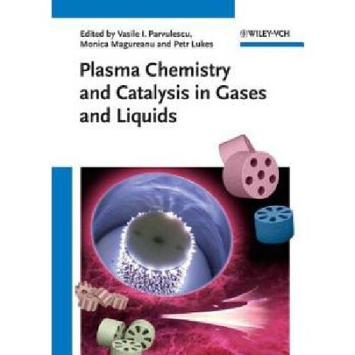 【预订】Plasma Chemistry and Catalysis in Ga...