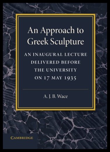 【预售】An Approach to Greek Sculpture: An Inaugural Lect