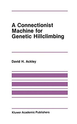 【预售】A Connectionist Machine for Genetic Hillclimbing