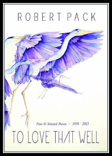 【预售】To Love That Well: New and Selected Poems, 1954-2