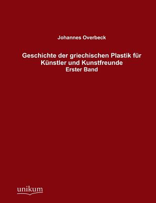 【预售】Geschichte Der Griechischen Plastik ... 书籍/杂志/报纸 人文社科类原版书 原图主图