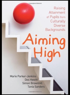 【预售】Aiming High: Raising Attainment of Pupils from Cu