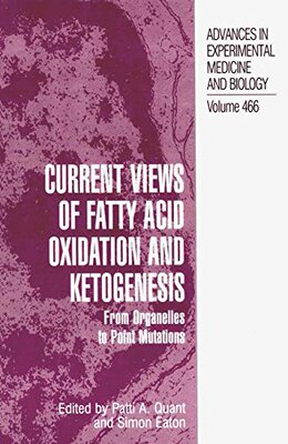 【预售】Current Views of Fatty Acid Oxidation and Keto...