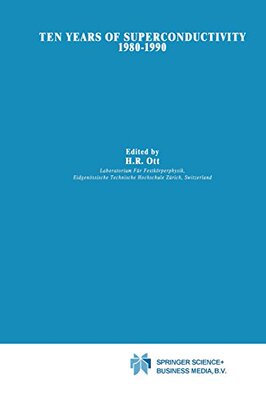 【预订】Ten Years of Superconductivity: 1980 1990