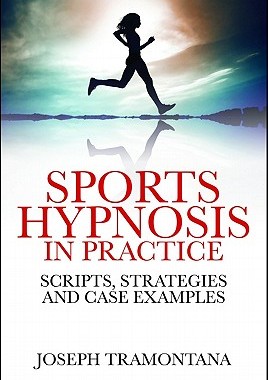 【预售】Sports Hypnosis in Practice: Scripts, Strategi...