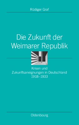 【预售】Die Zukunft Der Weimarer Republik: K...