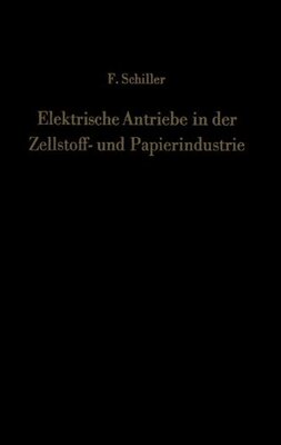 【预订】Elektrische Antriebe in Der Zellstof...