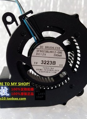 全新正品  6CM东芝 SF6023BLHH12-09E 6023 12V 280MA 投影仪风扇