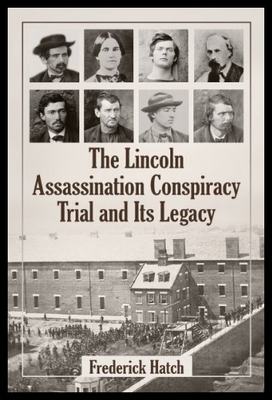 【预售】The Lincoln Assassination Conspiracy Trial and It