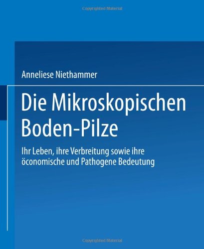 【预订】Die Mikroskopischen Boden-Pilze: Ihr...