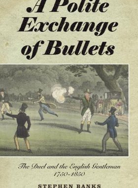 【预售】A Polite Exchange of Bullets: The Duel and the...