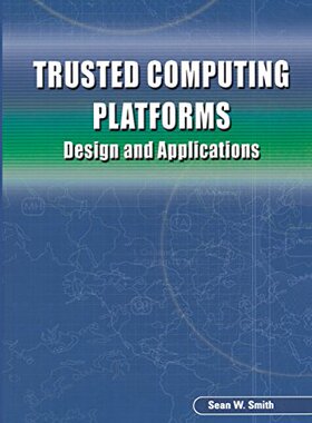 【预订】Trusted Computing Platforms: Design ...