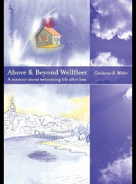 【预售】Above and Beyond Wellfleet: A Memoir about Welcom