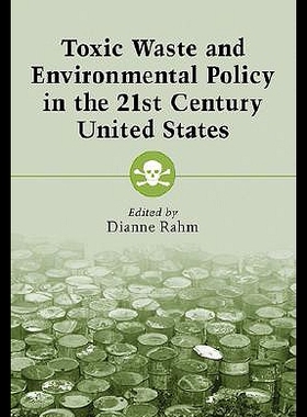 【预售】Toxic Waste and Environmental Policy in the 21st