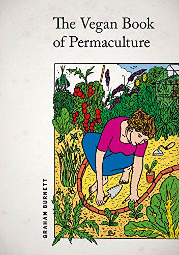 【预售】The Vegan Book of Permaculture: Recipes for He...