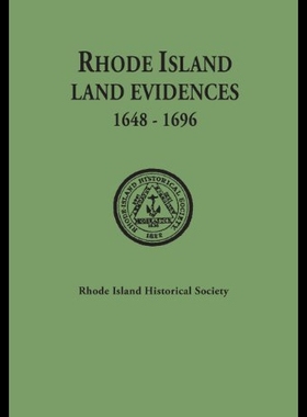 【预售】Rhode Island Land Evidences, 1648-1696