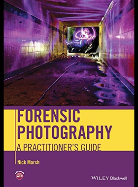【预售】Forensic Photography: A Practitioner's Guide