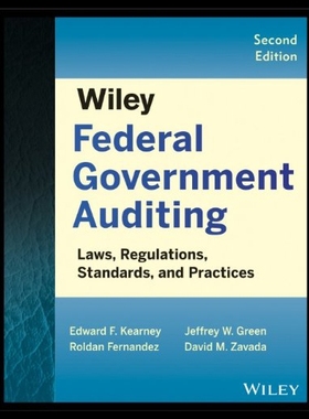 【预售】Wiley Federal Government Auditing: Laws, Regulati
