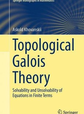 【预订】Topological Galois Theory: Solvabili...
