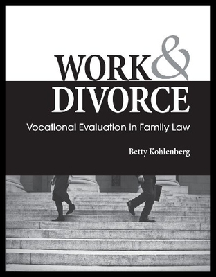 【预售】Work & Divorce: Vocational Evaluation in Family L