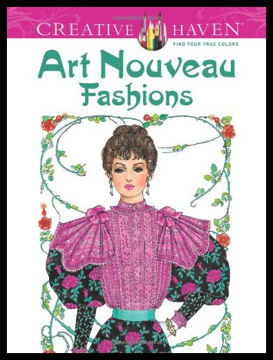 【预售】Creative Haven Art Nouveau Fashions Coloring Book
