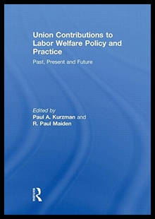 【预售】Union Contributions to Labor Welfare Policy and P