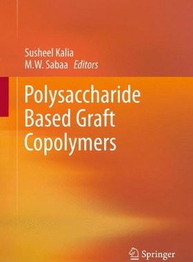 【预订】Polysaccharide Based Graft Copolymers
