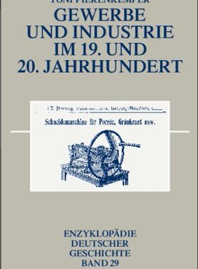 【预售】Gewerbe Und Industrie Im 19. Und 20....