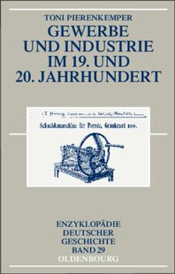 【预售】Gewerbe Und Industrie Im 19. Und 20....
