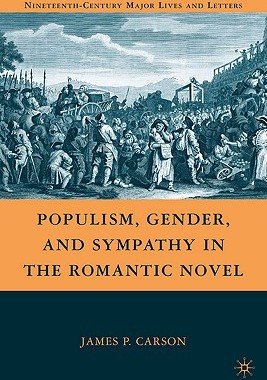 【预售】Populism, Gender, and Sympathy in the Romantic
