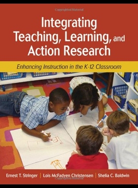 【预售】Integrating Teaching, Learning, and Action Resear