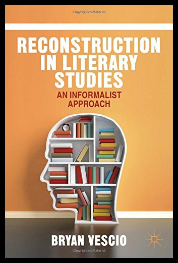 【预售】reconstruction in literary studies: an informalis