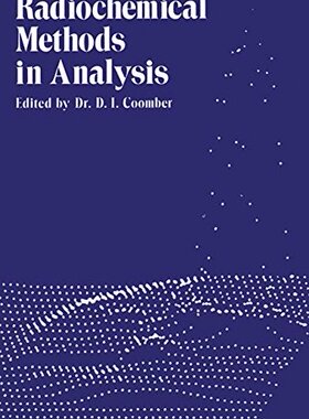 【预售】Radiochemical Methods in Analysis