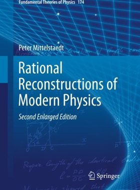 【预订】Rational Reconstructions of Modern Physics