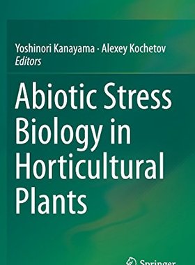 【预订】Abiotic Stress Biology in Horticultu...
