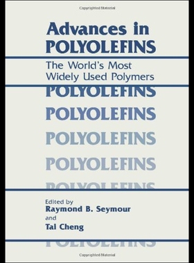 【预售】Advances in Polyolefins: The World S Most Widely