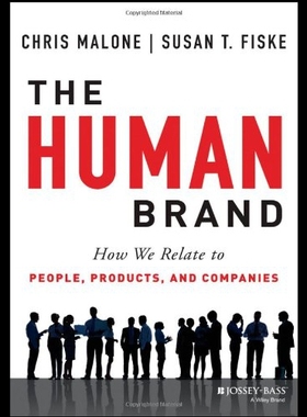 The Human Brand: How We Relate to People, Product