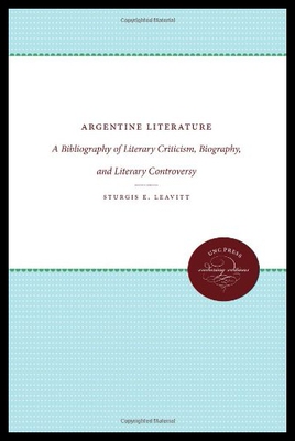 【预售】Argentine Literature: A Bibliography of Literary