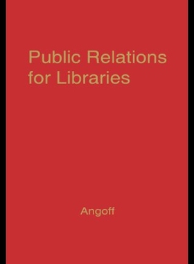 【预售】Public Relations for Libraries: Essays in Communi
