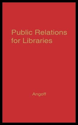 【预售】Public Relations for Libraries: Essays in Communi