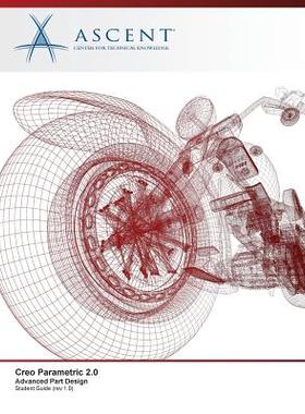 【预售】Creo Parametric 2.0: Advanced Part Design