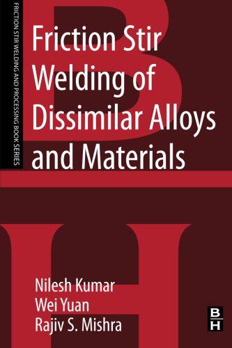 【预订】Friction Stir Welding of Dissimilar ...