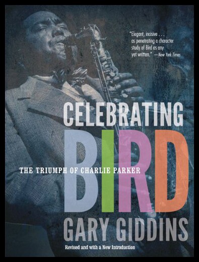 【预售】Celebrating Bird: The Triumph of Charlie Parker