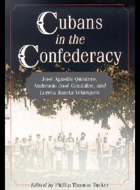 【预售】Cubans in the Confederacy: Jose Agustin Quintero,